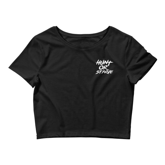 Fierce "Hunt or Starve" Women's Crop Tee